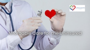 Affordable Care for the Uninsured
